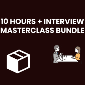 10 Hours + Interview Masterclass Bundle